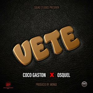 Coco Gaston Ft. Osquel – Vete